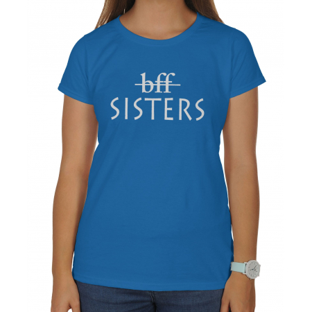 Koszulka dla przyjaciółki, przyjaciółek - BFF SISTERS